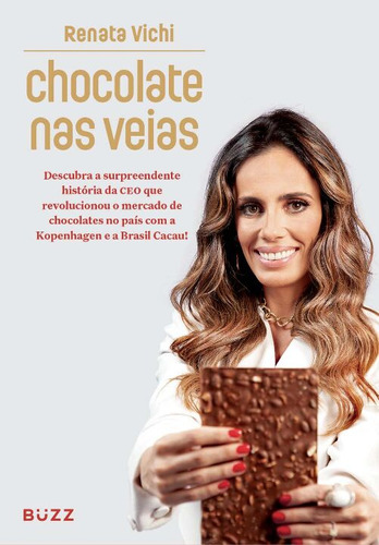 Libro Chocolate Nas Veias De Vichi Renata Buzz Editora