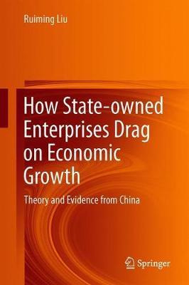 Libro How State-owned Enterprises Drag On Economic Growth...