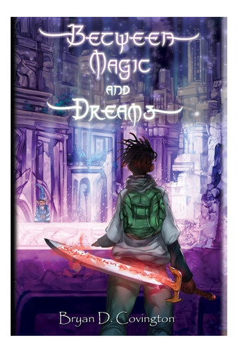 Libro: Entre La Magia Y Los Sueños