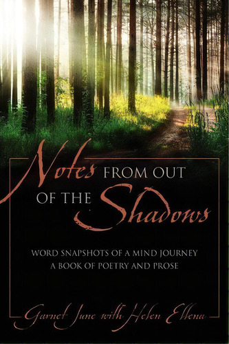 Notes From Out Of The Shadows, De Garnet June. Editorial Outskirts Press, Tapa Blanda En Inglés