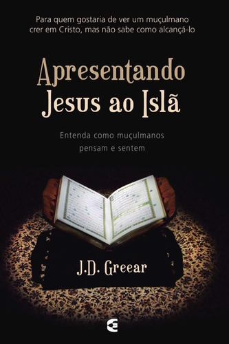 Apresentando Jesus Ao Islã | J.d. Greear