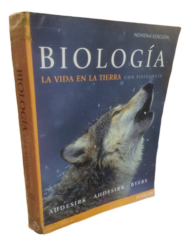 Biologia La Vida En La Tierra Audersik Pearson 9 Edición