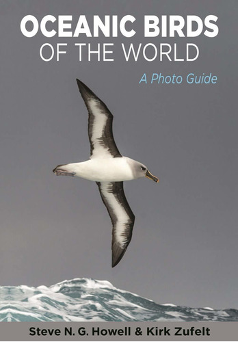 Libro Oceanic Birds Of The World: A Photo Guide Nuevo