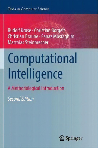Computational Intelligence, De Rudolf Kruse. Editorial Springer London Ltd, Tapa Blanda En Inglés