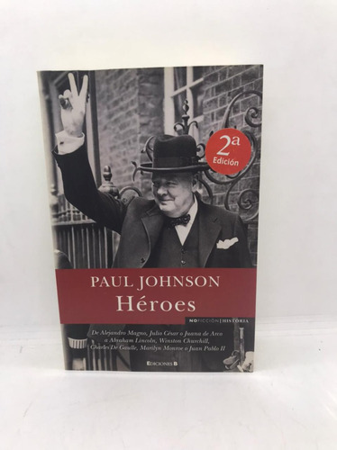 Heroes - Paul Johnson - Ediciones B (usado) 