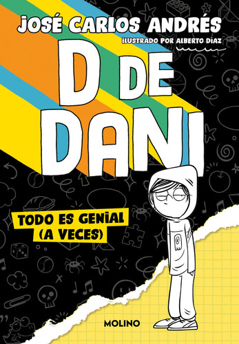 Libro D De Dani 1 - Todo Es Genial (a Veces) - Jose Carlo...