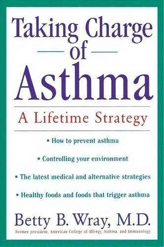 Taking Charge Of Asthma, De Betty B Wray. Editorial Wiley, Tapa Blanda En Inglés