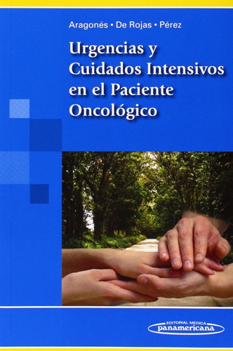 Urgencias Y Cuidados Intensivos En El Paciente Onc / Rocío A