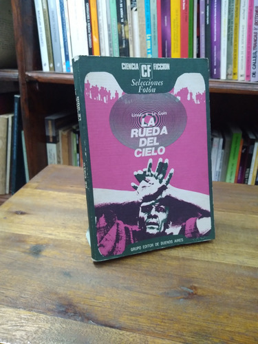 La Rueda Del Cielo - Ursula K Le Guin