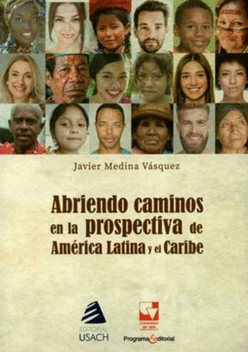 Libro Abriendo Caminos En La Prospectiva De América Latina