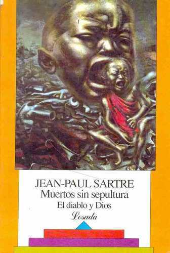 Muertos Sin Sepultura- El Diablo Y Dios - Jean Paul Sartre