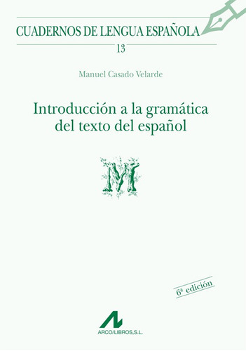 Introduccion A La Gramatica Del Texto Del Espanol