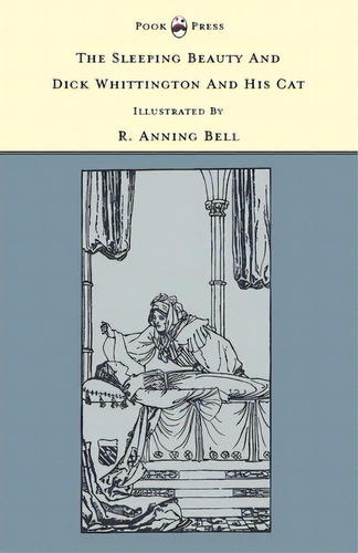 The Sleeping Beauty And Dick Whittington And His Cat - Illustrated By R. Anning Bell (the Banbury..., De Rhys, Grace. Editorial Pook Pr, Tapa Dura En Inglés