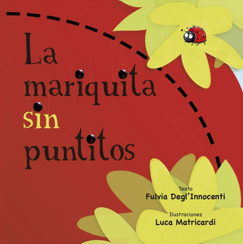 La Mariquita Sin Puntitos - Fulvia Degl'innocenti