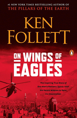 Libro: On Wings Of Eagles: The Inspiring True Story Of One