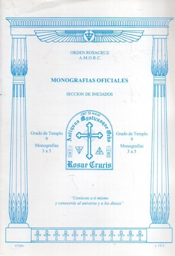 Monografias Rosacruz Grado De Templo 9 Monografia 3 A 5