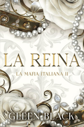 Libro: La Reina Del Capo (mafia Italiana) (spanish Edition)
