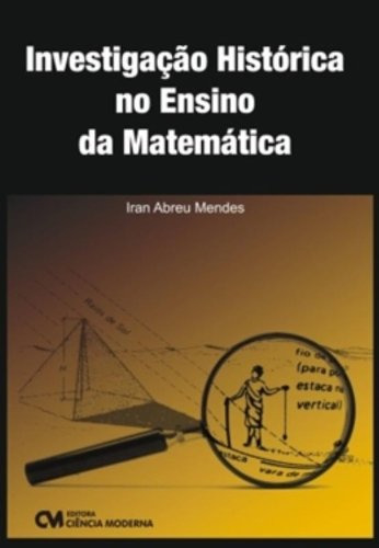 Libro Investigacao Historica No Ensino Da Matematica