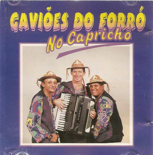 Cd Gaviões Do Forró - No Capricho