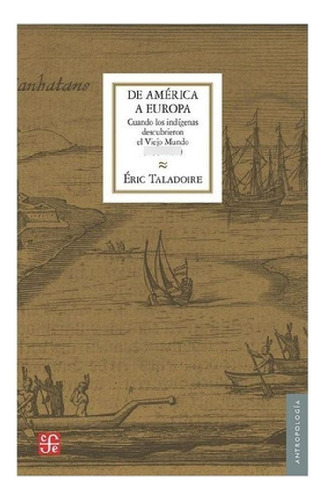 Libro - Indios | De América A Europa. Cuando Los Indígenas 