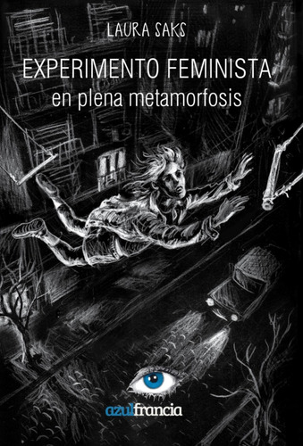 Imagen 1 de 1 de Experimento Feminista En Plena Metamorfosis