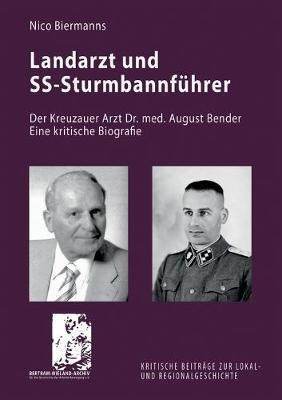 Landarzt Und Ss-sturmbannfuhrer : Der Kreuzauer Arzt Dr. ...