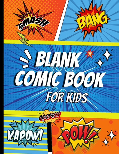 Libro: Blank Comic Book For Kids: Draw Your Own Comics And C