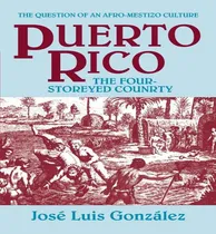 Comprar Libro Puerto Rico: The Four-storeyed Country And Other Es...