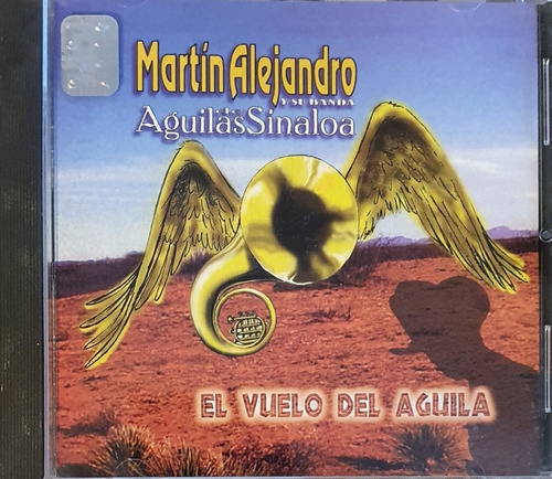 Cd Martin Alejandro Y Su Banda Aguilas De Sinaloa - El Vuelo