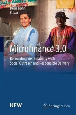 Microfinance 3.0 - Doris Kã¶hn (paperback)