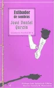 Estibador De Sombras - José Daniel García