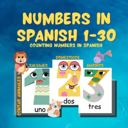 Libro: Numbers In Spanish 1-30: Counting Numbers In Spanish 