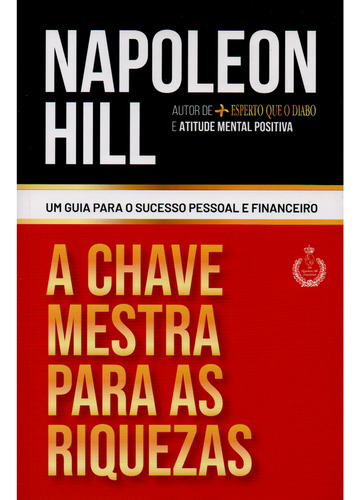 A Chave Mestra Para As Riqueza: Um Guia Para O Sucesso Pessoal E Financeiro, De Napoleon Hill. Editorial Cdg, Capa Mole, Edição Edição Promocional Em Português, 2024