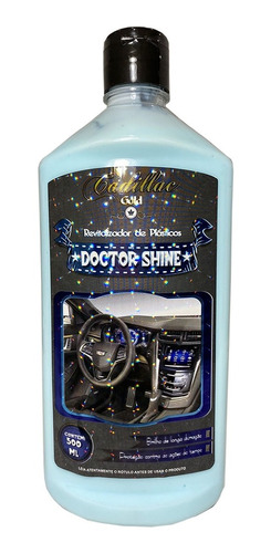 Revitalizador De Plásticos Doctor Shine 500ml Cadillac *