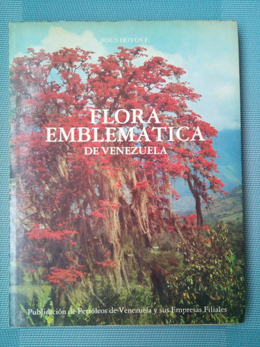 Flora Emblemática De Venezuela - Libro