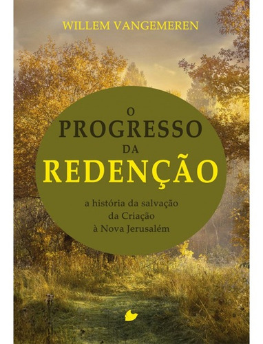 O Progresso Da Redenção | Willem Vangemeren