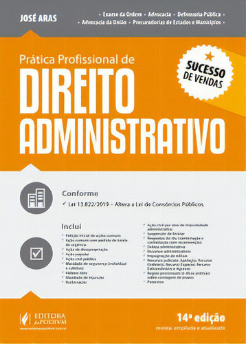 Prática Profissional De Direito Administrativo, De Aras José. Editora Juspodivm, Capa Mole, Edição 14 Em Português, 2019