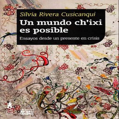 Libro Un Mundo Ch Ixi Es Posible Ensayos Desde Un Presente