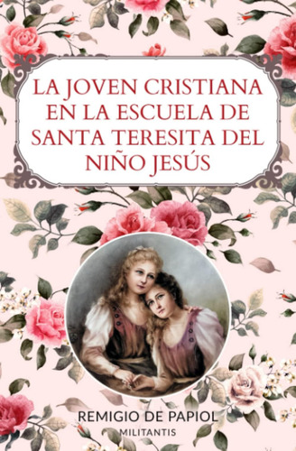 Libro: La Joven Cristiana En La Escuela De Santa Teresita De