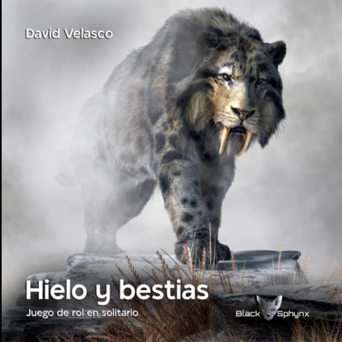 Libro: Hielo Y Bestias: Juego De Rol En Solitario (black Sp