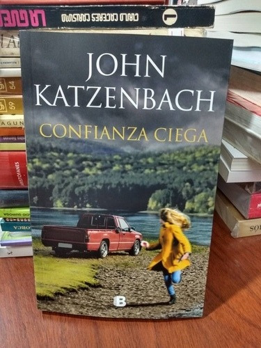 Confianza Ciega John Katzenbach Ediciones B Nuevo *