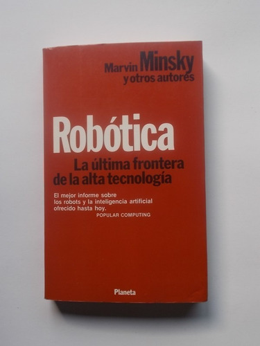 Libro  Robotica. La Última Frontera De La Alta Tecnología 
