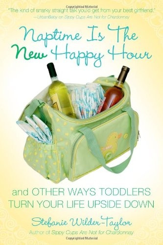 Naptime Is The New Happy Hour And Other Ways Toddlers Turn Y