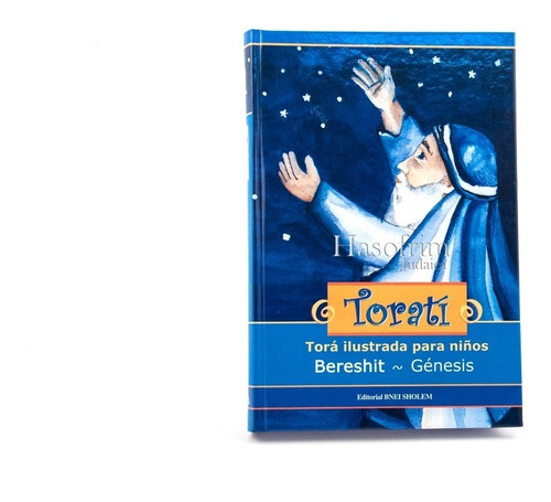 Torati - Torá Ilustrada Para Niños (vaikrá - Levítico)