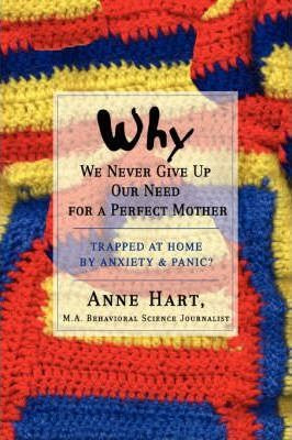Libro Why We Never Give Up Our Need For A Perfect Mother ...