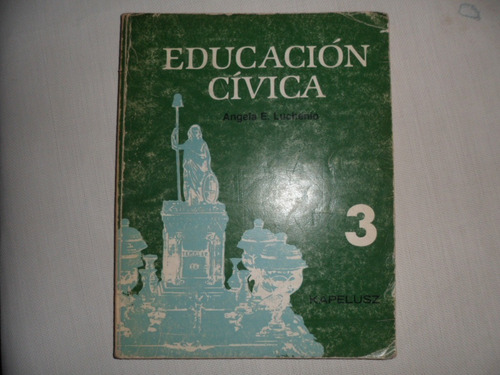 Libro Educación Cívica 3 - Kapelusz 1985