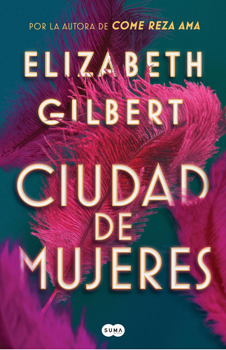 Libro: Ciudad De Mujeres City Of Girls (spanish Edition)