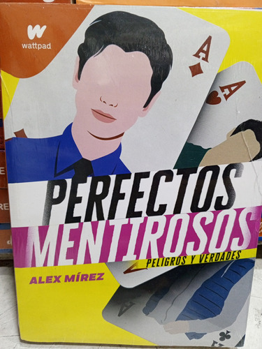 Perfectos Mentirosos Libro 2 - Alex Mirez 