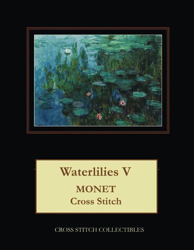 Libro: En Ingles Waterlilies V Monet Cross Stitch Pattern