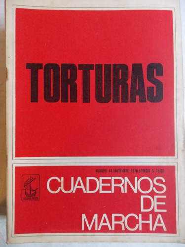 Cuadernos De Marcha Nº 44, 1970, Torturas ,3ce5